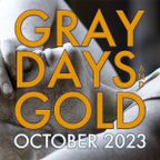Gray Days and Gold — October 2023