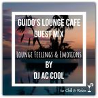 Guido's Lounge Cafe (Lounge Feelings & Emotions) Guest Mix by DJ AC Cool