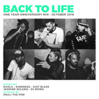 Back To Life One Year Anniversary Mix with Khalil + Kindness + Just Blaze + Jasmine Solano + Dj Moma