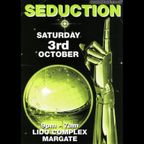 Micky Finn - Seduction - Lido Complex, Margate - 3.10.92