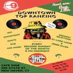 Downtown Top Ranking - Reggae Special pt. 3 (Cafe Nine DJ Residency)