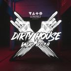 Dirty House Radio #029
