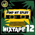 PIMP MY SPLIFF - Mixtape #12 Season 4 by Double Spliff Sound System