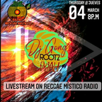 ROOTZ&FYAH by DJGONG SHOW 10° REGGAE MISTICO RADIO 2K21