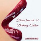 Whitenegro - Fröcsi Time (Volume eleven) (Birthday Edition)
