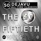 LEANDRO PAPA for Waves Radio - DEJAVU - All Time Classics #50