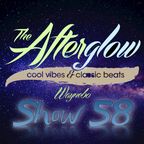 The Afterglow - Show 58