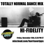 Totally Normal Dance Mix - HI-FIDELITY