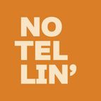 NO TELLIN' #10 - Seconda stagione