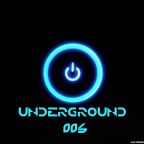 ""UNDERGROUND 006"" Official Podcast Electronic Music
