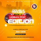 The Double Trouble Mixxtape 2018 Volume 28 Urban Pop Edition