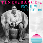 Tunes2Dance #4 - Soulful House #1 - by DJane Denise L'
