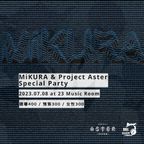 2023-07-08 MiKURA & Project Aster Special Party (pop)