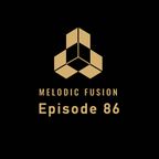Melodic Fusion Episode 86 2 hour PRonX with the finest deep and melodic tunes