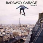 Badbwoy Garage - Volume IX - Bee Flex UK House minimix