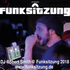 DJ Robert Smith @ Funksitzung Köln 2018 --> www.funksitzung.com