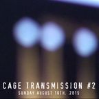 Cage Transmission #2