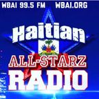 HAITIAN ALL-STARZ RADIO - WBAI 99.5 FM - EPISODE #214 - HARD HITTIN HARRY