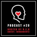 Warm Ears Podcast #20 - D.E.D & Invadhertz