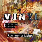 Vinyl Listening Session Vol. 1 | presented by Kämmer vs L'Man
