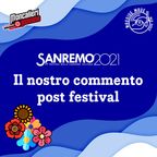 Sanremo 2021 - Il nostro commento post festival