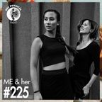Get Physical Radio #225 mixed by ME & her