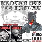 The Rodent Hour Ep. #21 - Cinema Cinema