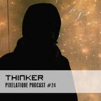 Pixelatique Podcast #24 - Thinker