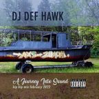 Dj Def Hawk - A Journey Into Sound - Hip Hop Mix February 2022