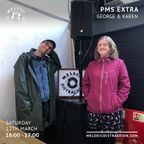 PMS Extra with George and Karen (March '22)