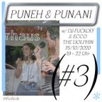 PUNEH & PUNANI #3 w/ DJ FUCKOFF & ECCO THE DOLPHIN // 15.10.20