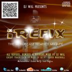 DJ Wal Presents iREFIX Mixtape