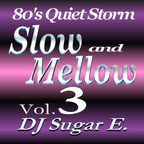 80's Slow Jams Vol.3 (1980 - 1989) - DJ Sugar E. (Full)