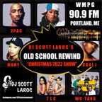 "Old School Rewind" WMPG 90.9FM (12-23-2022)