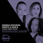 Morena ft MissFly & Quin B - Good Vibes Show 21 FEB 2024