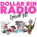 Dollar Bin Radio Episode 207 – November 17th