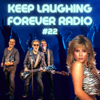 80s 90s Music, TV Themes, Movie Quotes And Retro Jingles - Keep Laughing Forever Radio Show #22