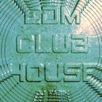 EDM CLUB HOUSE - DJ Set 18.09.2021