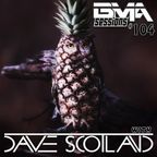 BMA Sessions ft. Dave Scotland #104
