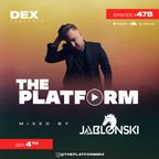 The Platform 478 Feat. Jablonski @JablonskiMusic