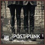 RE-AKT#62 : Post-Punk 1