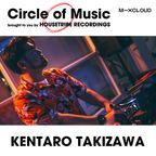 Circle of Music - KENTARO TAKIZAWA