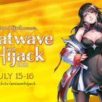 akasaka @ Anison Hijack presents Heatwave Hijack 2022 (Jul 16 '22)