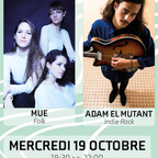 Bruits de Lune - Adam El Mutant + MUE - 19 octobre 2022