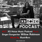 #27: XS Noize Music Podcast Feat: Singer/Songwriter Willow Robinson