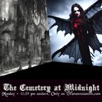 The Cemetery at Midnight - Oct. 10th 2022