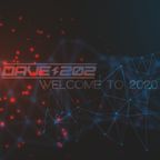 Dave202 - Welcome to 2020