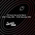 30 hours for Beirut set // Radio Alhara X The Ballroom Blitz