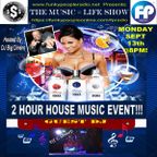 THE MUSIC=LIFE SHOW #69 HOSTED BY DJ BIG DINERO 9/13/2021