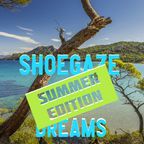 Shoegaze Dreams "Summer Edition" #36